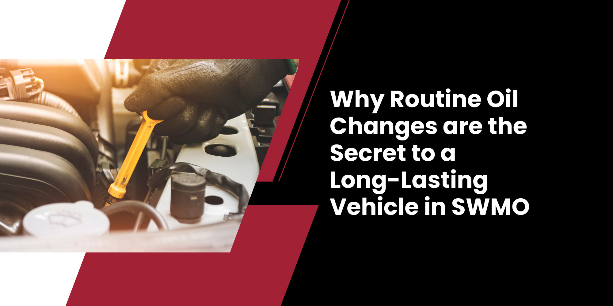 Why Routine Oil Changes are the Secret to a Long-Lasting Vehicle in SWMO