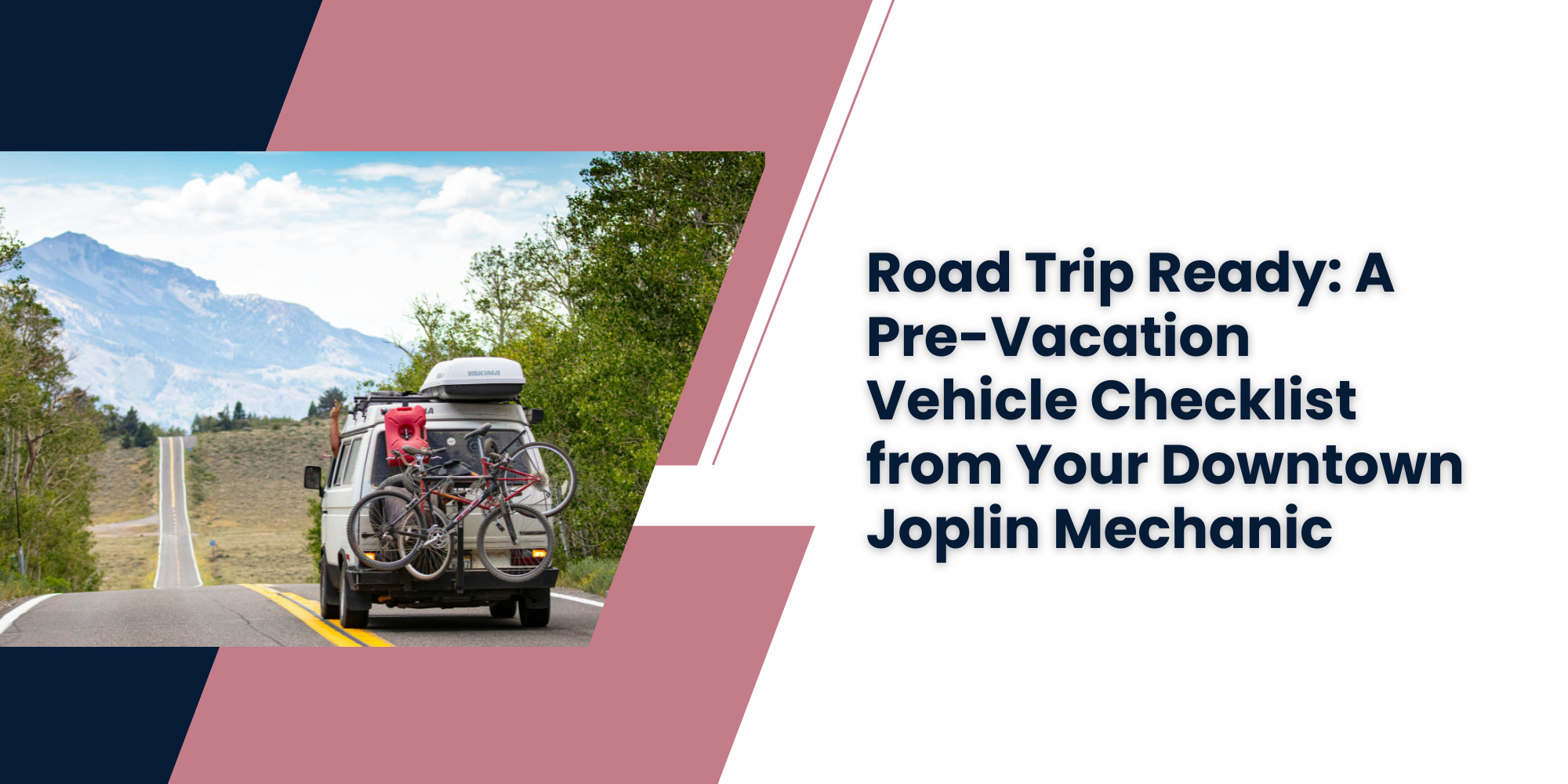 Road Trip Ready: A Pre-Vacation Vehicle Checklist from Your Downtown Joplin Mechanic